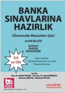Bankacılık Sınavlarına Hazırlık 2 (Alan Bilgisi İktisat - Hukuk - Muhasebe); Üniversite Mezunları İçin