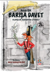 Barışa Davet - Kurşun Asker’in Utancı