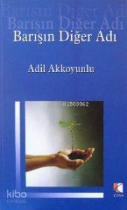 Barışın Diğer Adı