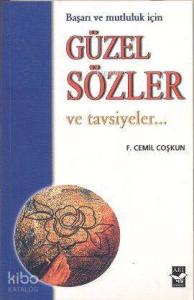 Başarı ve Mutluluk İçin Güzel Sözler ve Tavsiyeler
