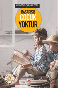 Başarısız Çocuk Yoktur