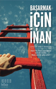 Başarmak İçin İnan;Tanrı'ma Bunu Yapacağıma Dair Söz Verdim. Bana Yeni Bir Adım Yeter!