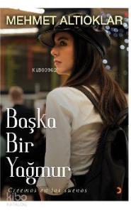 Başka Bir Yağmur; Creemos en los suenos