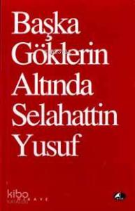 Başka Göklerin Altında