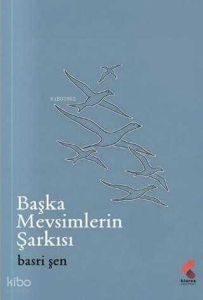 Başka Mevsimlerin Şarkısı