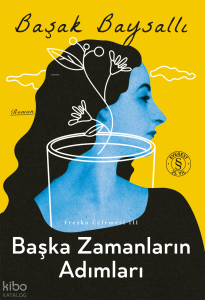 Başka Zamanların Adımları;Fresko Üçlemesi