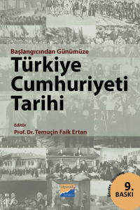 Başlangıcından Günümüze Türkiye Cumhuriyeti Tarihi