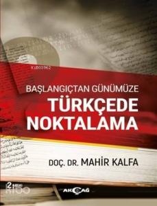 Başlangıçtan Günümüze Türkçede Noktalama