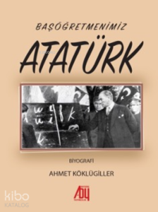 Başöğretmenimiz Atatürk