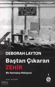 Baştan Çıkaran Zehir;Bir Kurtuluş Hikayesi