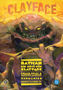 Batman: Bir Kötü Gün - Clayface