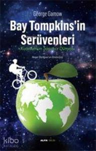 Bay Tompkinsin Serüvenleri; Kuantumun Şaşırtıcı Dünyası