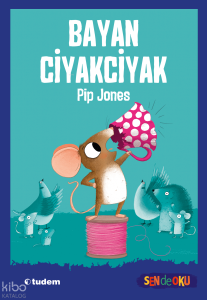 Bayan Ciyakciyak (Sen de Oku)