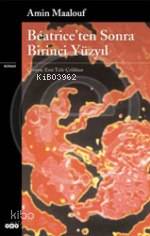 Béatrice'ten Sonra Birinci Yüzyıl