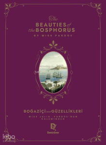 Beauties of The Bosphorus - Boğaziçi'nin Güzellikleri (Prestij Boy - Ciltli)