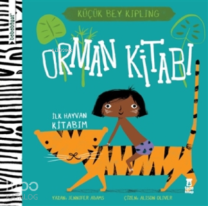 Bebebiyat - Orman Kitabı İlk Hayvan Kitabım - Küçük Bey Kipling