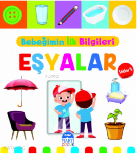 Bebeğimin İlk Bilgileri – Eşyalar (Sticker’lı)