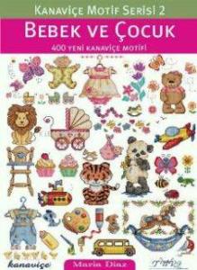 Bebek ve Çocuk; Kanaviçe Motif Serisi 2