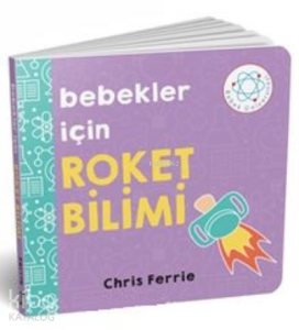 Bebekler İçin Roket Bilimi