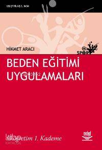 Beden Eğitimi Uygulamaları; İlköğretim 1. Kademe
