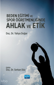 Beden Eğitimi ve Spor Öğretmenliğinde Ahlak ve Etik