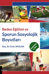 Beden Eğitimi ve Sporun Sosyolojik Boyutları