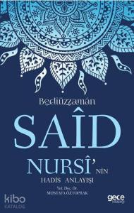 Bediüzzaman Said Nursi'nin Hadis Anlayışı