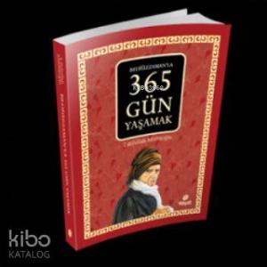 Bediüzzaman'la 365 Gün Yaşamak