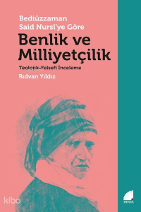 Bediüzzamn Said Nursi'ye Göre Benlik ve Milliyetçilik