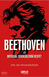Beethoven ile Duygusal Derinliklerini Keşfet