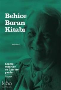 Behice Boran Kitabı - Seçme Metinler ve üzerine Yazılar (Ciltli)
