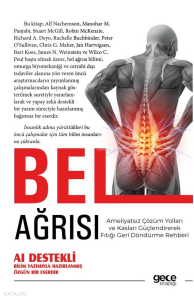 Bel Ağrısı;Ameliyatsız Çözüm Yolları ve Kasları Güçlendirerek Fıtığı Geri Döndürme Rehberi