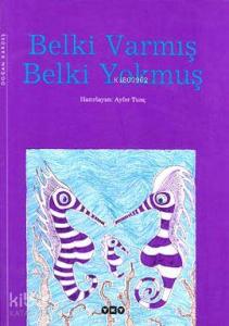 Belki Varmış Belki Yokmuş (Ciltli)