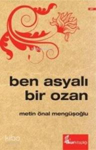 Ben Asyalı Bir Ozan