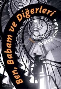 Ben Babam ve Diğerleri