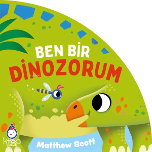 Ben Bir Dinozorum (Ciltli)
