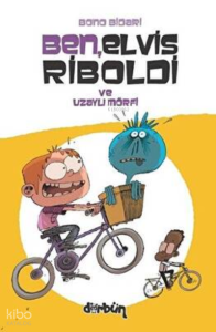 Ben, Elvis Riboldi ve Uzaylı Mörfi