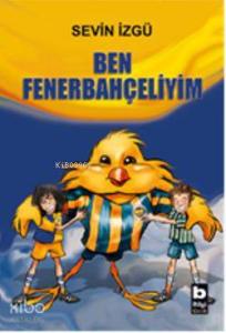 Ben Fenerbahçeliyim