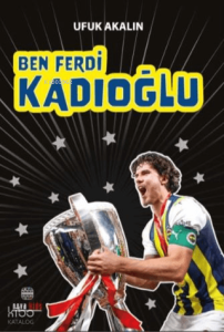 Ben Ferdi Kadıoğlu