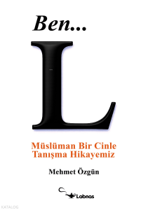Ben…L;Müslüman Bir Cinle Tanışma Hikayemiz