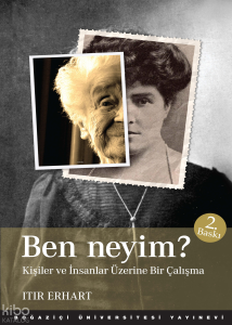 Ben Neyim?; Kişiler ve İnsanlar Üzerine Bir Çalışma