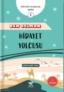 Ben Selman Hidayet Yolcusu;Yeryüzü Yıldızları Serisi