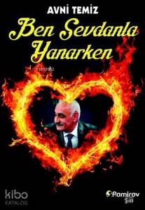 Ben Sevdanla Yanarken