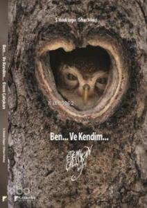Ben... Ve Kendim...