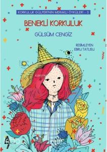 Benekli Korkuluk; Korkuluk Gülperi'nin Meraklı Öyküleri - 3