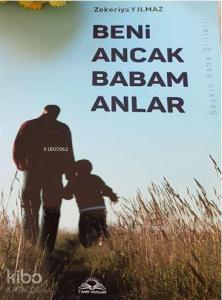Beni Ancak Babam Anlar