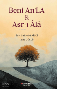 Beni An'La - Asr-ı Âlâ