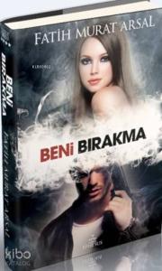 Beni Bırakma (Ciltli)