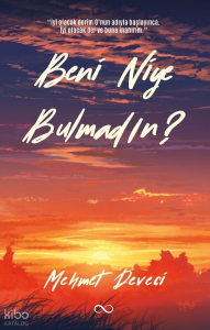 Beni Niye Bulmadın?