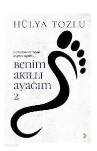 Benim Akıllı Ayağım 2; Geçmişten esen rüzgar sevgileri çoğalttı...